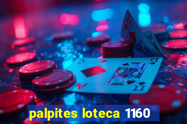 palpites loteca 1160